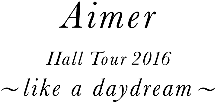 Aimer 全国10箇所で 初のホールツアー開催！ | Aimer